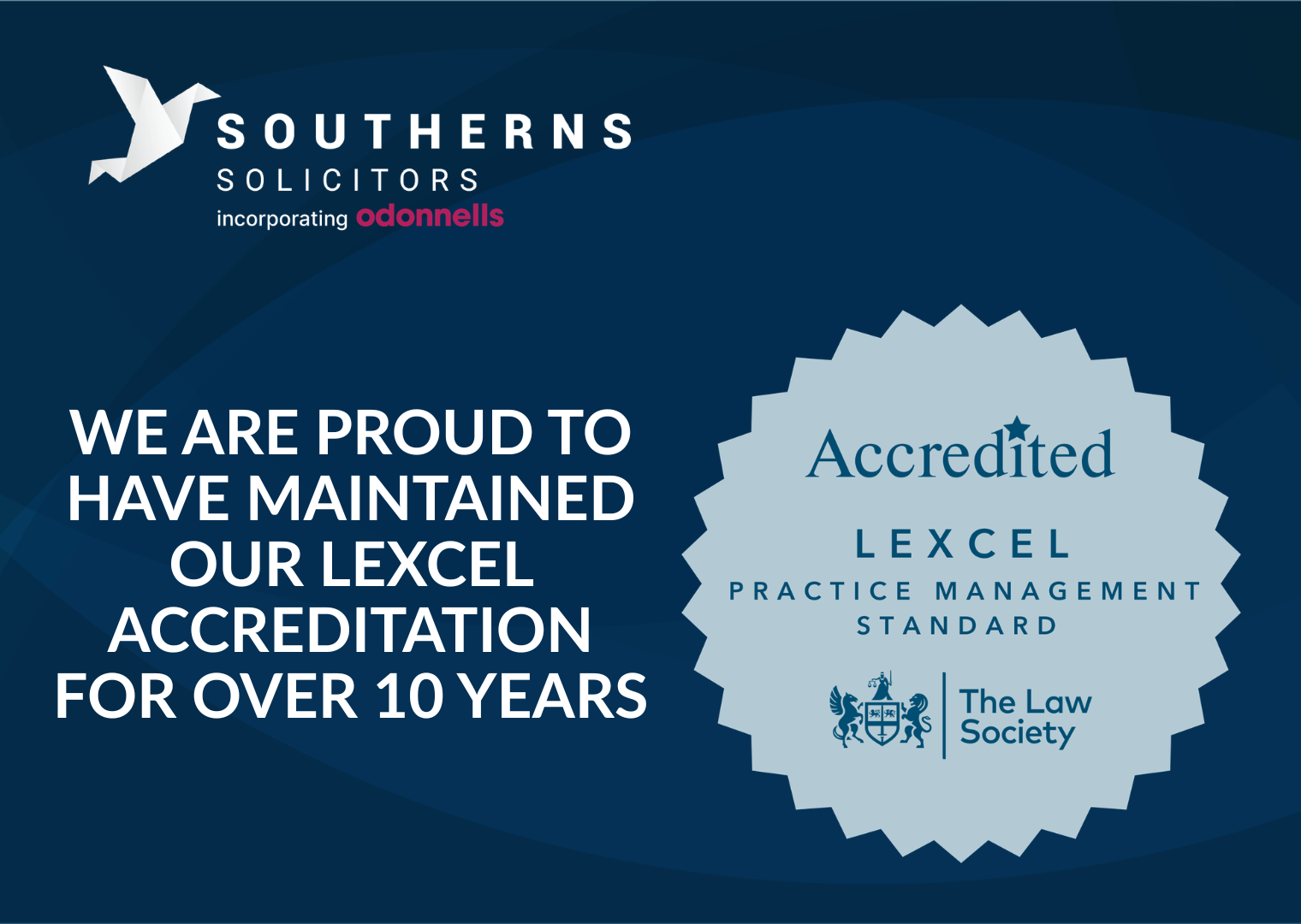 We are delighted to announce that Southerns Solicitors has once again successfully achieved Lexcel accreditation.